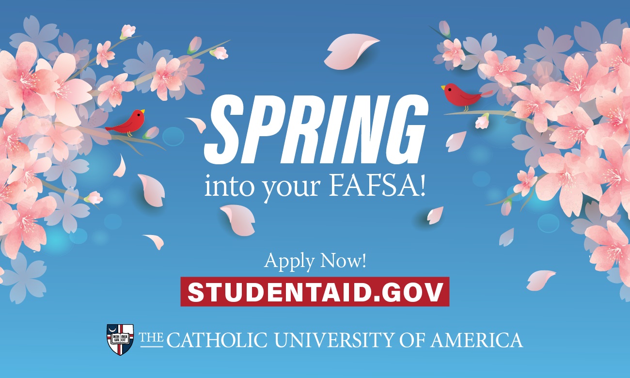 Spring Into your FAFSA, 2024-2025